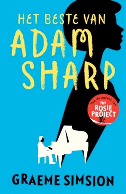 Het beste van Adam Sharp, Graeme Simsion - Paperback - 9789024573851
