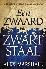 Een zwaard van zwart staal - Alex Marshall - 9789024574094