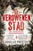 De verdwenen stad, Douglas Preston - Paperback - 9789024574117