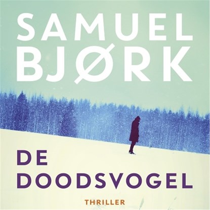De doodsvogel, Samuel Bjørk - Luisterboek MP3 - 9789024574902