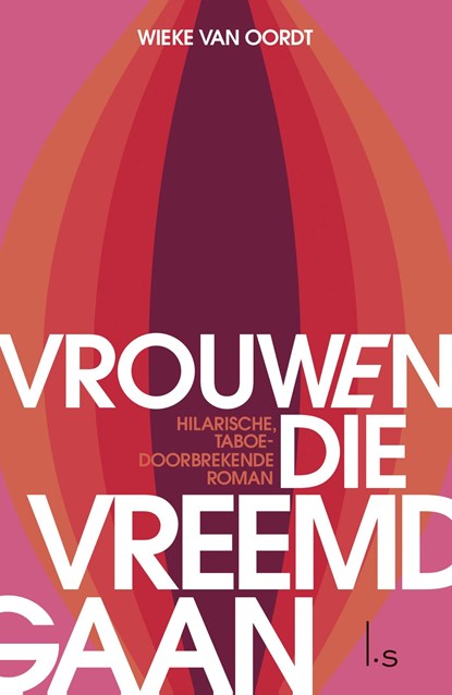 Vrouwen die vreemdgaan, Wieke van Oordt - Ebook - 9789024575145