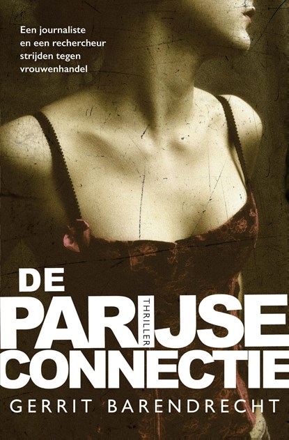 De Parijse connectie, Gerrit Barendrecht - Gebonden - 9789024575619