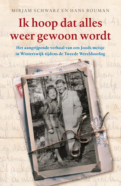 Ik hoop dat alles weer gewoon wordt, Mirjam Schwarz ; Hans Bouman - Gebonden - 9789024576555