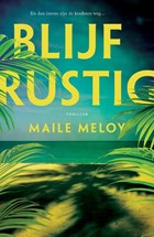 Blijf rustig | Maile Meloy | 