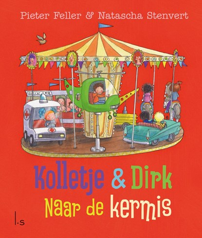 Naar de kermis, Pieter Feller ; Natascha Stenvert - Gebonden - 9789024577354