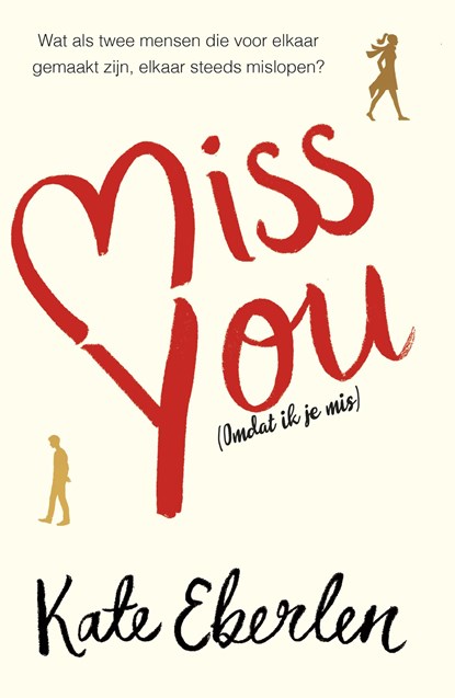 Miss You, Kate Eberlen - Paperback - 9789024577507