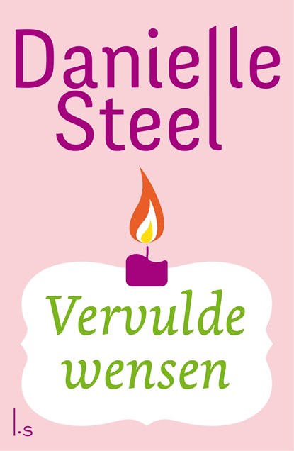 Vervulde wensen, Danielle Steel - Ebook - 9789024577781