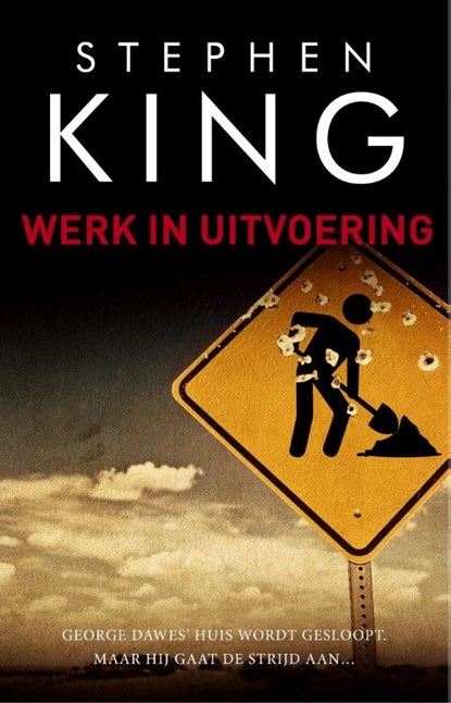 Werk in uitvoering, Stephen King - Paperback - 9789024578214