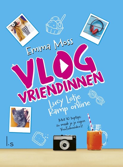Vlogvriendinnen - 1 Lucy Lotje - Ramp online (epub2), Emma Moss - Ebook - 9789024578573
