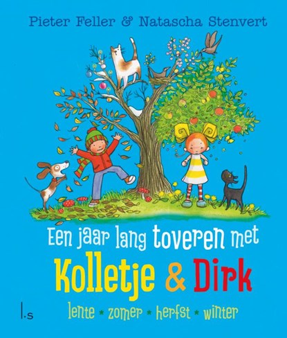 Een jaar lang toveren met Kolletje & Dirk, Pieter Feller - Gebonden - 9789024578900