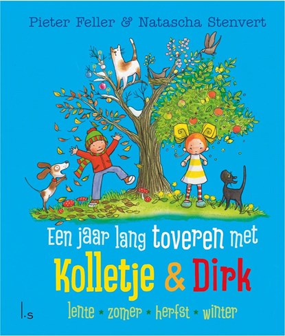 Een jaar lang toveren met Kolletje & Dirk, Pieter Feller - Ebook - 9789024578917