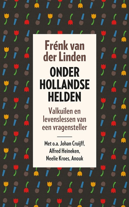 Onder Hollandse helden, Frénk van der Linden - Ebook - 9789024579112