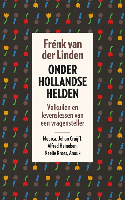 Onder Hollandse helden, Frénk van der Linden - Ebook - 9789024579112