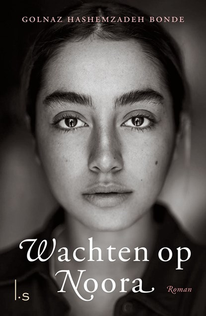 Wachten op Noora, Golnaz Hashemzadeh Bonde - Ebook - 9789024579860