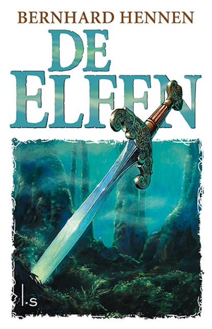 De Elfen, Bernhard Hennen - Paperback - 9789024580064