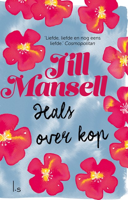 Hals over kop, Jill Mansell - Paperback - 9789024580200