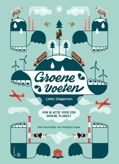 Groene voeten, Lotte Stegeman - Gebonden - 9789024580293