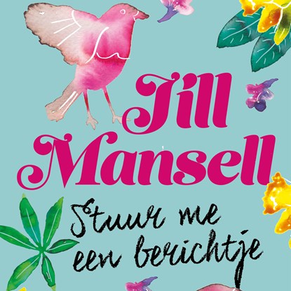 Stuur me een berichtje, Jill Mansell - Luisterboek MP3 - 9789024580408