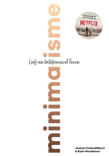 Minimalisme, Joshua Fields Millburn ; Ryan Nicodemus - Gebonden - 9789024580620