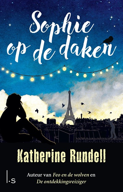 Sophie op de daken, Katherine Rundell - Gebonden - 9789024580903