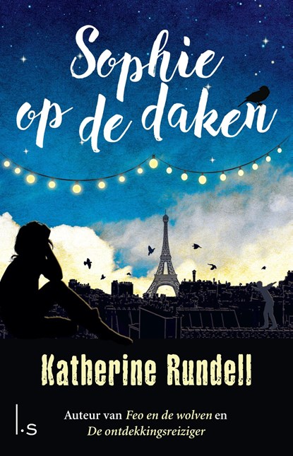 Sophie op de daken, Katherine Rundell - Ebook - 9789024580910