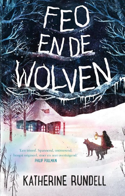 Feo en de wolven, Katherine Rundell - Gebonden - 9789024580927