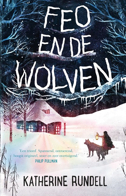 Feo en de wolven, Katherine Rundell - Ebook - 9789024580934