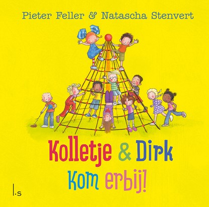 Kom erbij!, Pieter Feller ; Natascha Stenvert - Gebonden - 9789024581252