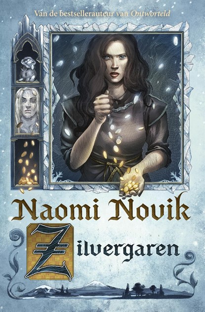 Zilvergaren, Naomi Novik - Ebook - 9789024581580