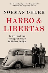 Harro & Libertas, Norman Ohler -  - 9789024581719