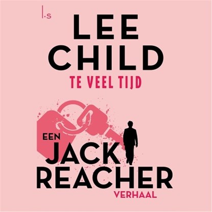 Te veel tijd, Lee Child - Luisterboek MP3 - 9789024582044