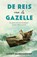De reis van de Gazelle, Gerrit Barendrecht - Paperback - 9789024582129