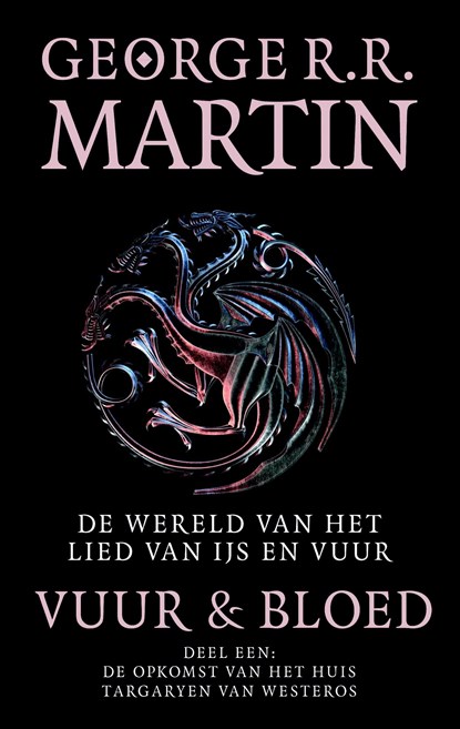 Vuur en Bloed / 1 De opkomst van het huis Targaryen van Westeros, George R.R. Martin - Ebook - 9789024582266