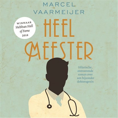 Heelmeester, Marcel Vaarmeijer - Luisterboek MP3 - 9789024582556