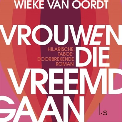Vrouwen die vreemdgaan, Wieke van Oordt - Luisterboek MP3 - 9789024583546