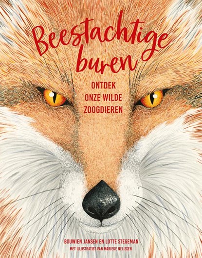 Beestachtige buren, Lotte Stegeman ; Bouwien Jansen - Gebonden - 9789024584130