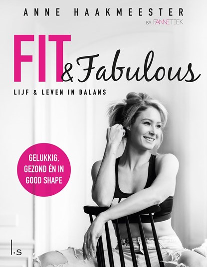 Fit & fabulous, Anne Haakmeester - Ebook - 9789024584185