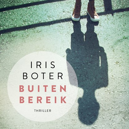 Buiten bereik, Iris Boter - Luisterboek MP3 - 9789024584413