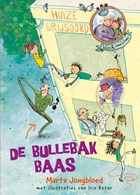 De bullebakbaas | Marte Jongbloed | 