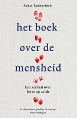 Het boek over de mensheid - Adam Rutherford - 9789024586011