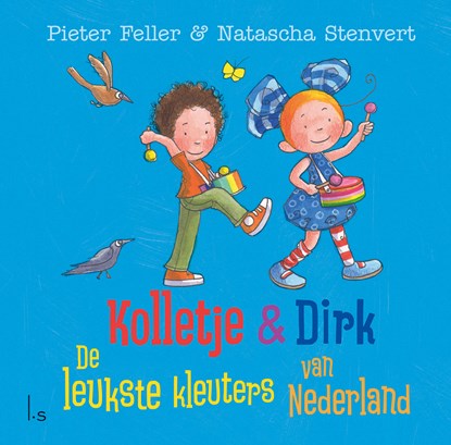 De leukste kleuters van Nederland, Pieter Feller ; Natascha Stenvert - Gebonden - 9789024586257