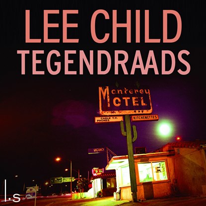 Tegendraads, Lee Child - Luisterboek MP3 - 9789024586592