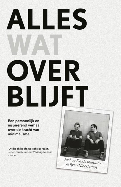 Alles wat overblijft, Joshua Fields Millburn ; Ryan Nicodemus - Paperback - 9789024586608