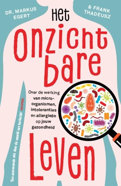 Het onzichtbare leven, Markus Egert ; Frank Thadeusz - Ebook - 9789024586677