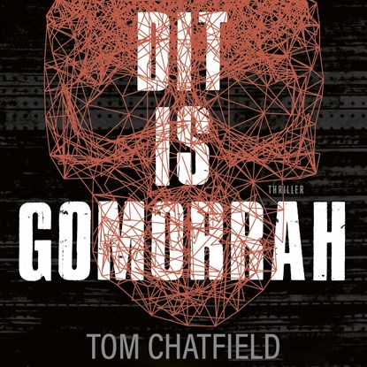 Dit is Gomorrah, Tom Chatfield - Luisterboek MP3 - 9789024586721
