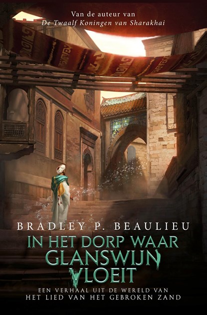 In het dorp waar glanswijn vloeit, Bradley P. Beaulieu - Ebook - 9789024586943