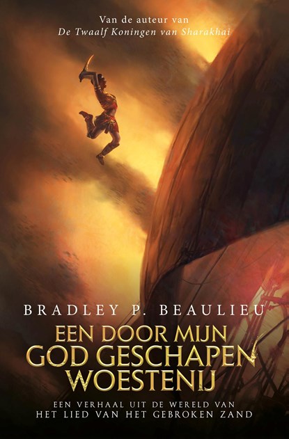 Een door mijn god geschapen woestenij, Bradley P. Beaulieu - Ebook - 9789024586974