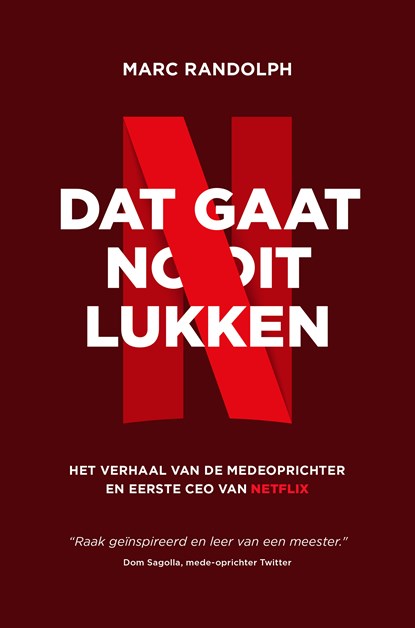 Dat gaat nooit lukken, Marc Randolph - Paperback - 9789024587025