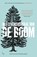 Het levensverhaal van De Boom, Wayne Grady ; David Suzuki - Gebonden - 9789024587582