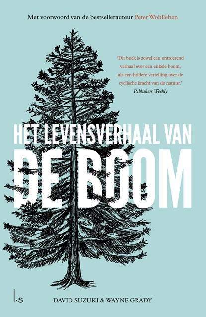 Het levensverhaal van De Boom, Wayne Grady ; David Suzuki - Gebonden - 9789024587582